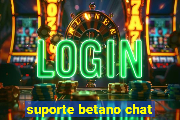 suporte betano chat